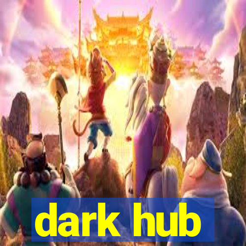 dark hub